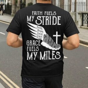 Faith Fuels My Stride T-Shirt