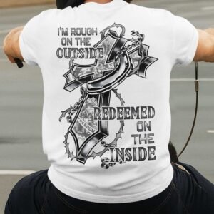 Rough On The Outside Redeemed On The Inside T-Shirt